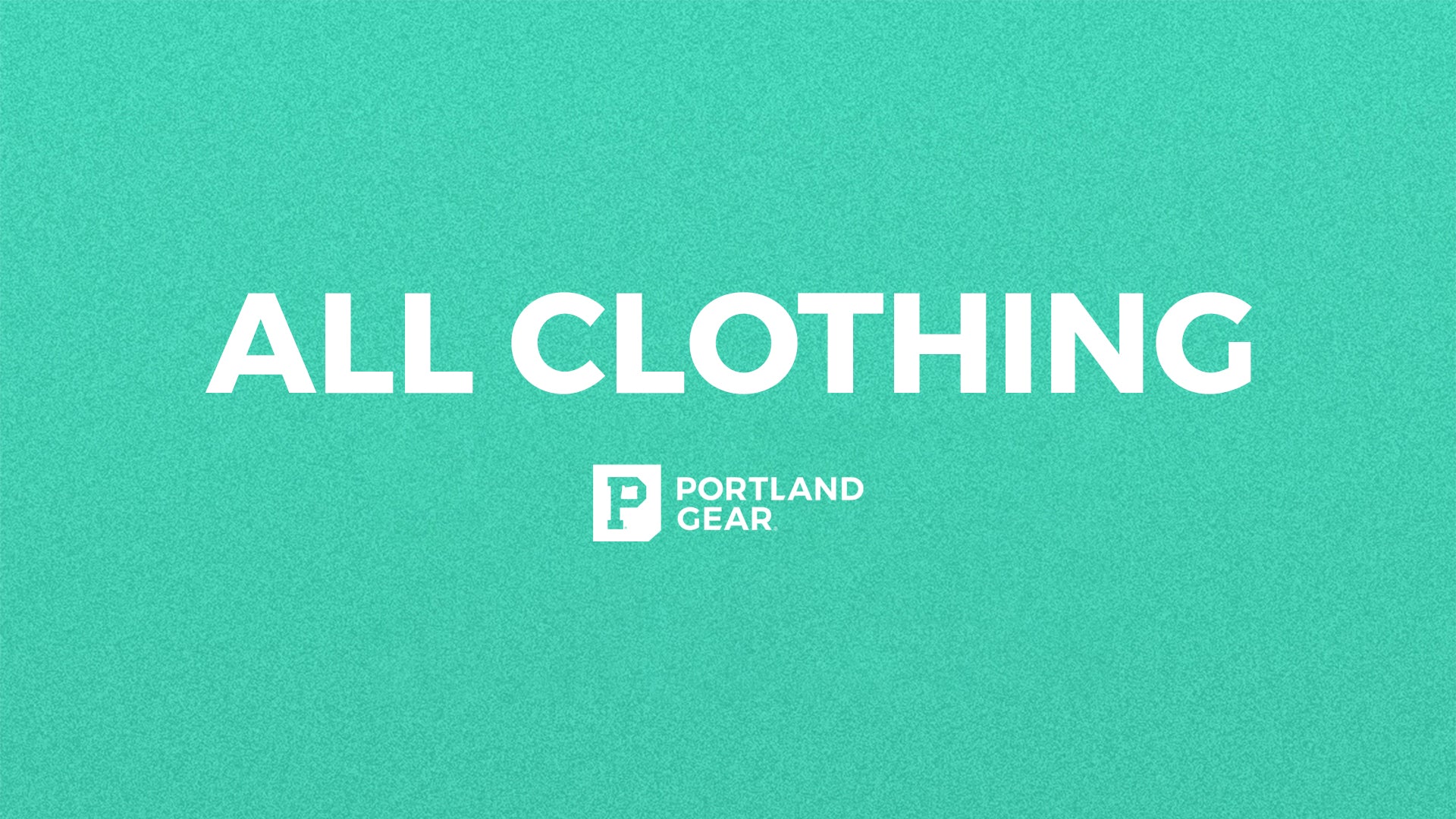 All Clothing - Portland Gear